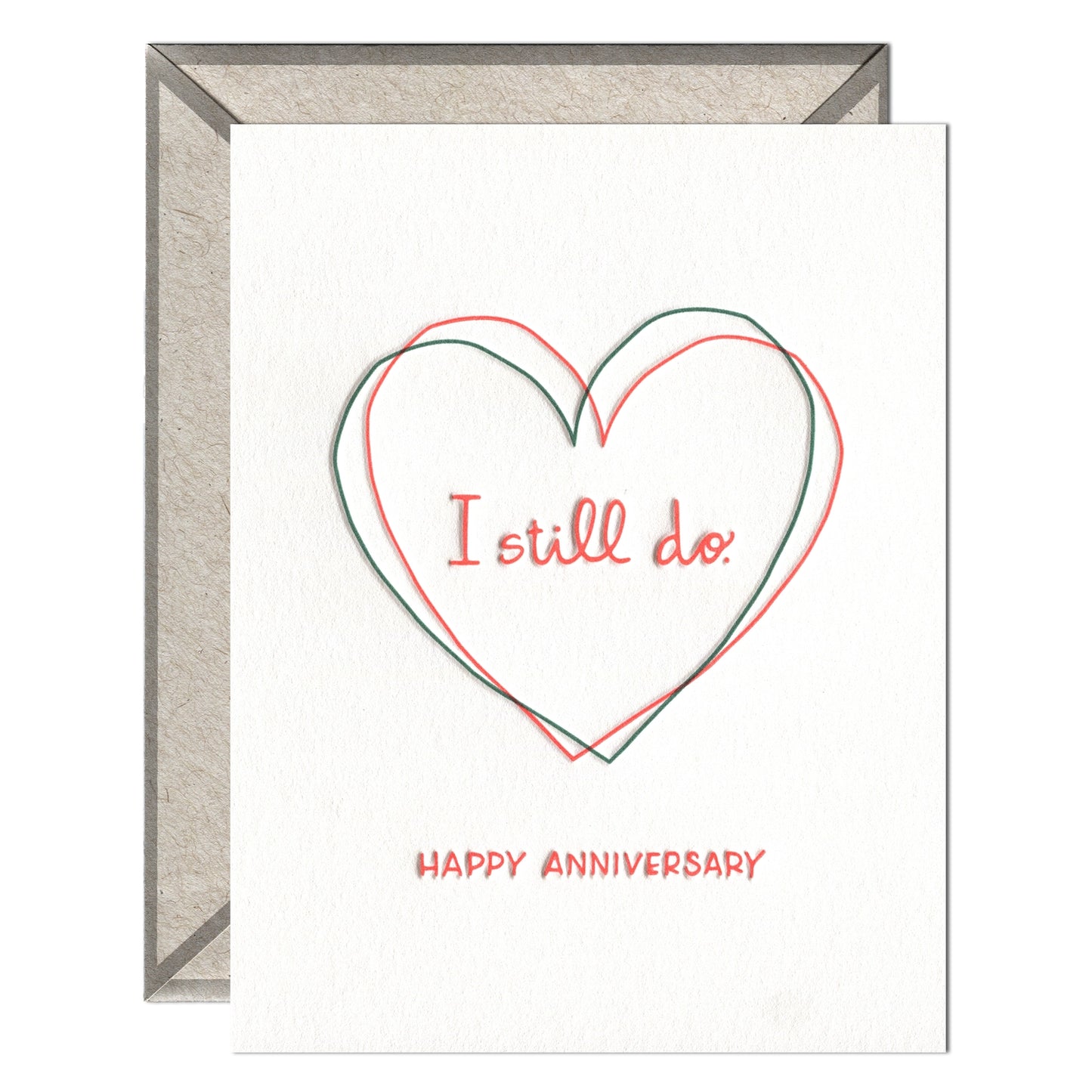 I Still Do - Anniversary/Love Card