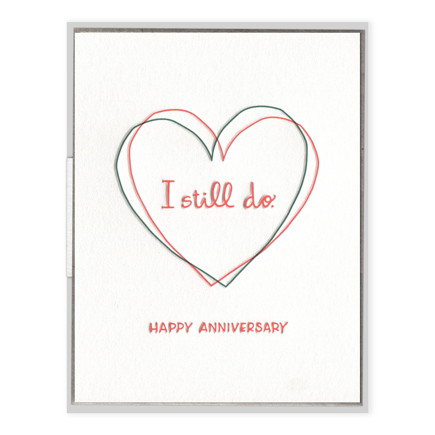 I Still Do - Anniversary/Love Card