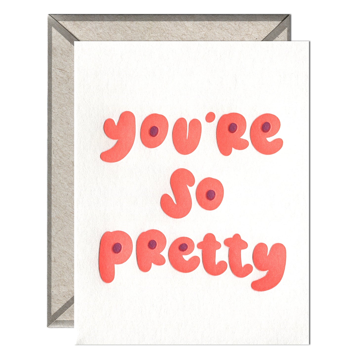 You're So Pretty - Valentines/Love Card
